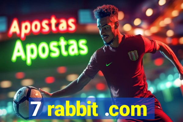7 rabbit .com
